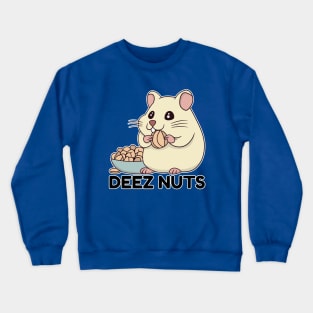 Hamster Loves Deez Nuts Crewneck Sweatshirt